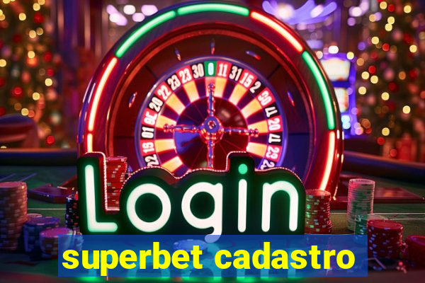 superbet cadastro